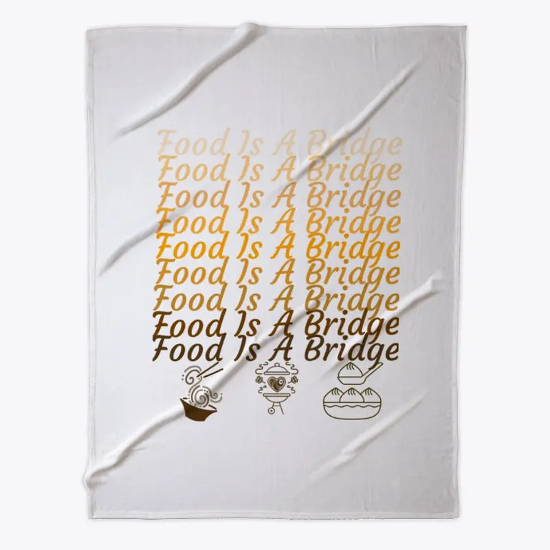 Food Is A Bridge