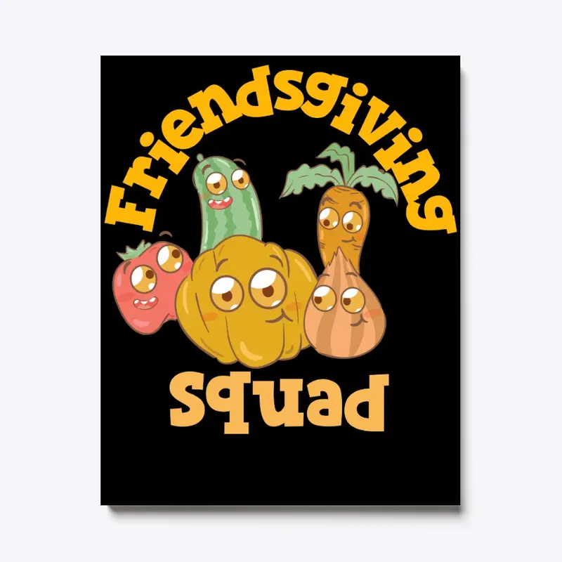 Friendsgiving Squad
