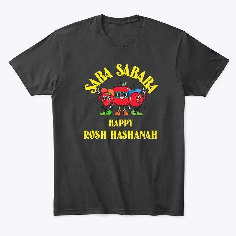 Saba Sababa Happy Rosh Hashanah