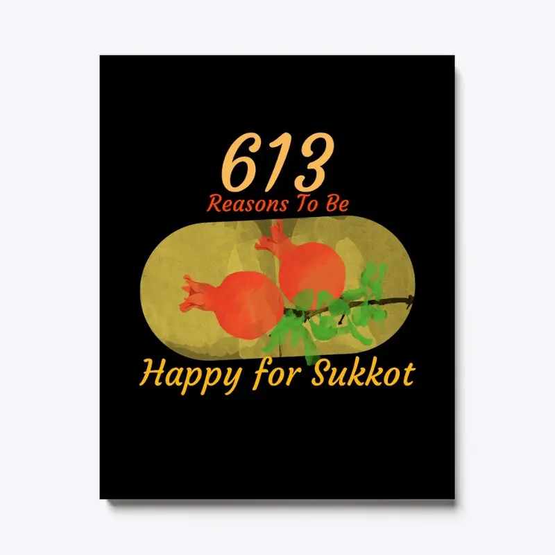 613 reasons to be happy for Sukkot