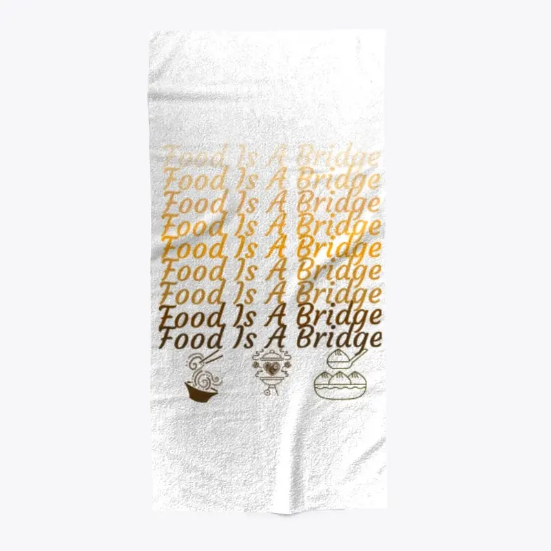 Food Is A Bridge