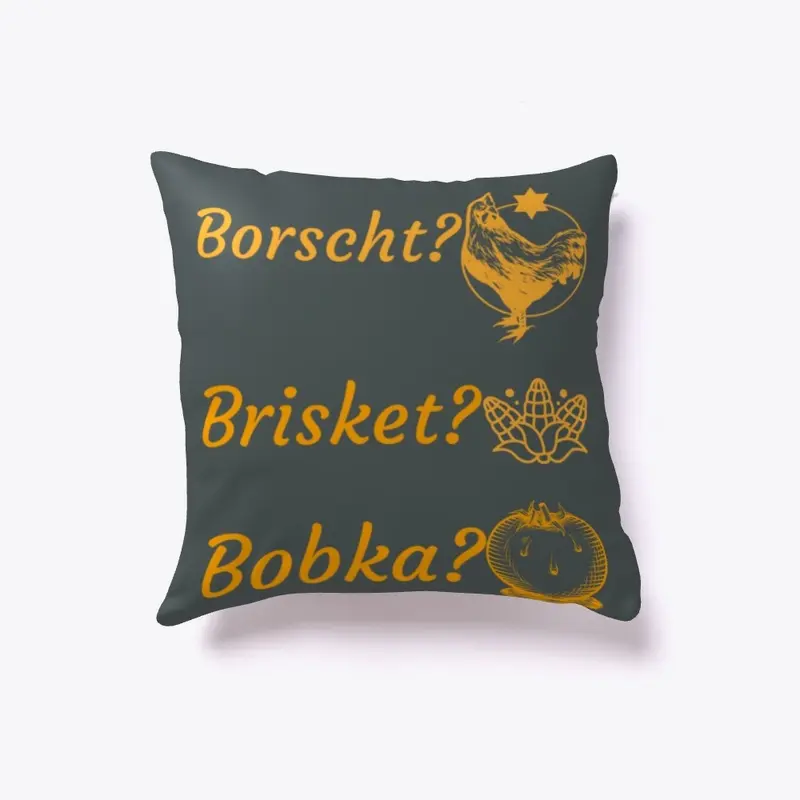 Borscht? Brisket? Bobka?