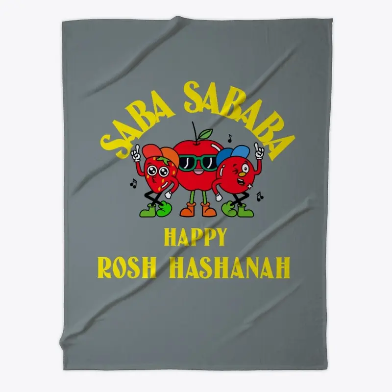 Saba Sababa Happy Rosh Hashanah