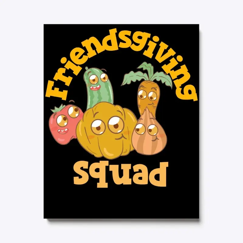 Friendsgiving Squad